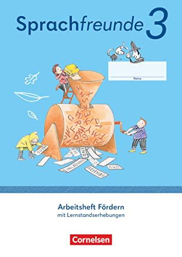 Sprachfreunde - Sprechen - Schreiben - Spielen - Östliche Bundesländer und Berlin - Ausgabe 2022 - 3. Schuljahr: Arbeitsheft Fördern