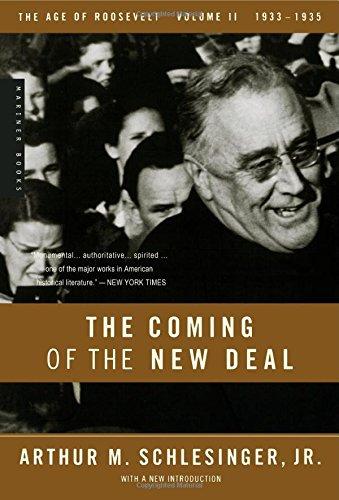 The Coming of the New Deal: 1933-1935, The Age of Roosevelt, Volume II