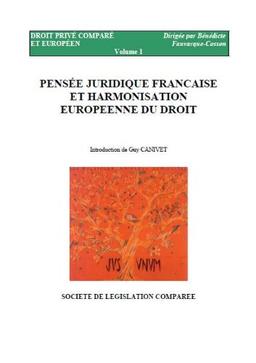 Pensée juridique française et harmonisation européenne du droit