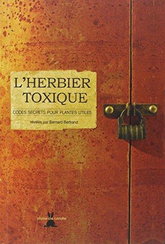 L'herbier toxique : codes secrets pour plantes utiles