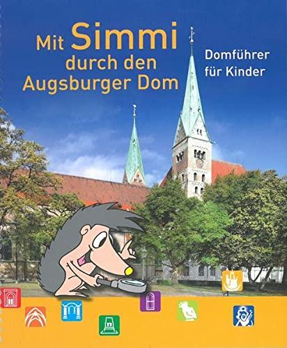 Mit Simmi durch den Augsburger Dom: Domführer für Kinder