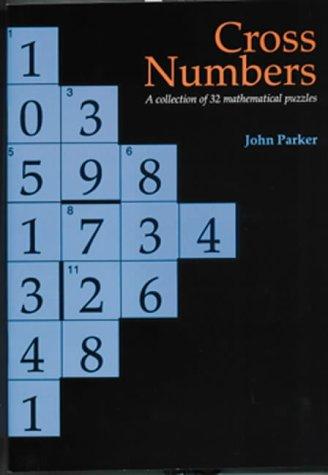 Cross Numbers: A Collection of 32 Blackline Mathematical Puzzles (Back to Fundamentals)