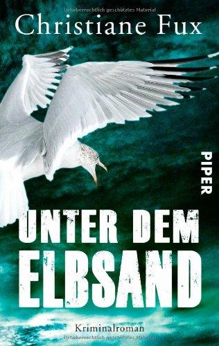 Unter dem Elbsand: Kriminalroman (Theo-Matthies-Reihe, Band 30370)