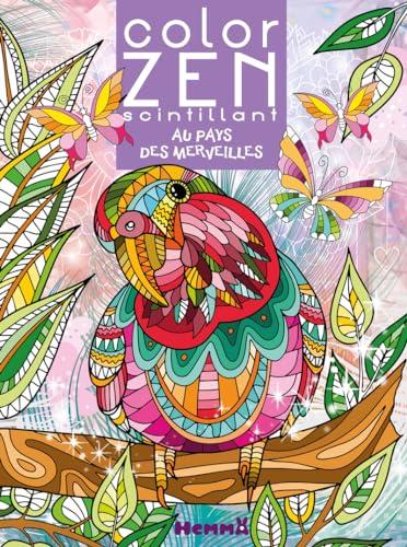 Color Zen scintillant : Au pays des merveilles