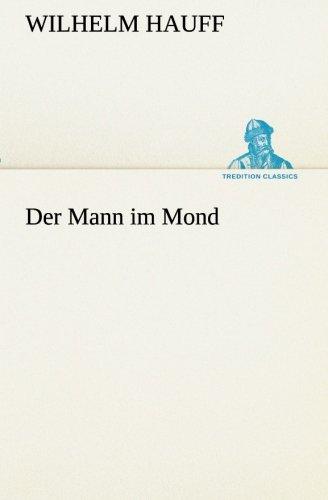 Der Mann im Mond (TREDITION CLASSICS)