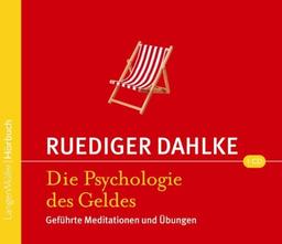 Psychologie des Geldes: Geführte Meditationen und Übungen