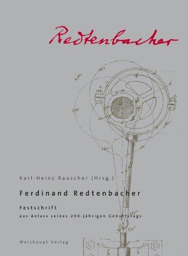 Ferdinand Redtenbacher: Festschrift aus Anlass seines 200-jährigen Geburtstags