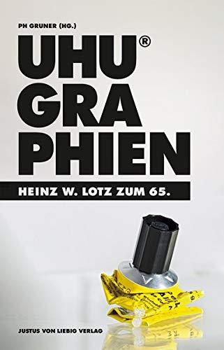 UHUGRAPHIEN: Heinz W. Lotz zum 65.