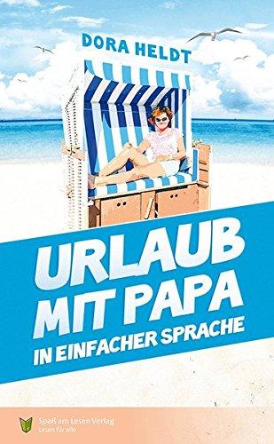 Urlaub mit Papa: In Einfacher Sprache