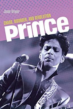 Prince: Chaos, Disorder, and Revolution