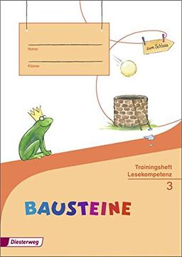 BAUSTEINE Lesebuch - Ausgabe 2014: Trainingsheft Lesekompetenz 3