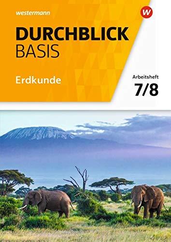 Durchblick Basis Erdkunde - Ausgabe 2018 für Niedersachsen: Arbeitsheft 7 / 8