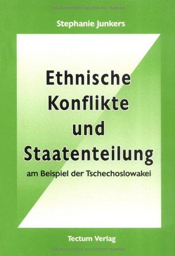 Ethnische Konflikte und Staatenteilung am Beispiel der Tschechoslowakei