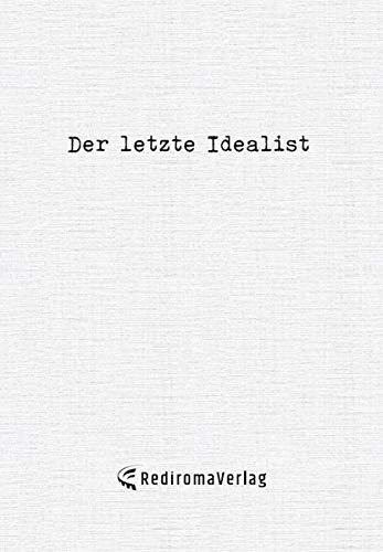 Der letzte Idealist