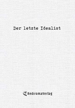 Der letzte Idealist