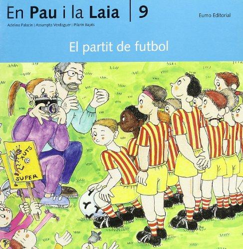 9. El partit de futbol (En Pau i la Laia)