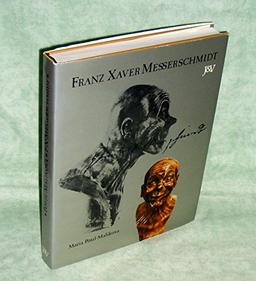 Franz Xaver Messerschmidt (Veroffentlichung der Osterreichischen Galerie, Wien) (German Edition)