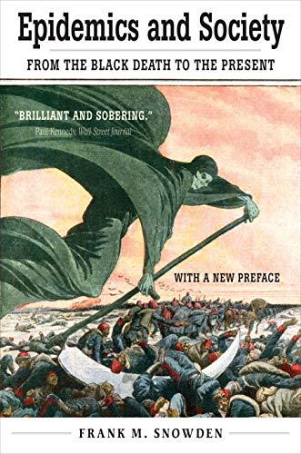 Epidemics and Society: From the Black Death to the Present (Open Yale Courses)