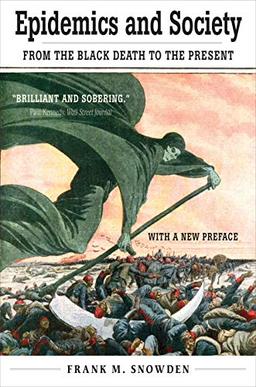 Epidemics and Society: From the Black Death to the Present (Open Yale Courses)