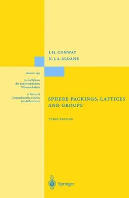 Sphere Packings, Lattices and Groups (Grundlehren der mathematischen Wissenschaften)