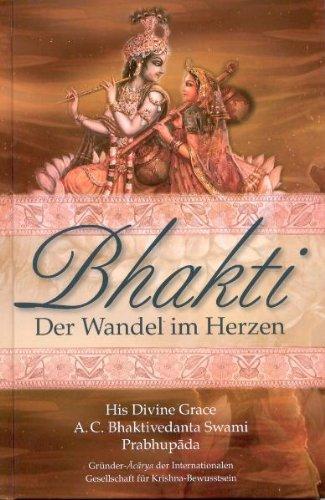 Bhakti: Der Wandel im Herzen