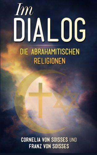 Im Dialog: Die abrahamitischen Religionen