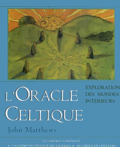 L'oracle celtique : l'exploration des mondes intérieurs