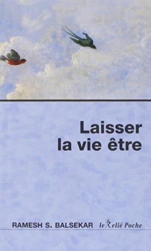 Laisser la vie être