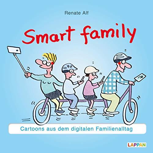 Smart Family!: Cartoons aus dem digitalen Familienalltag