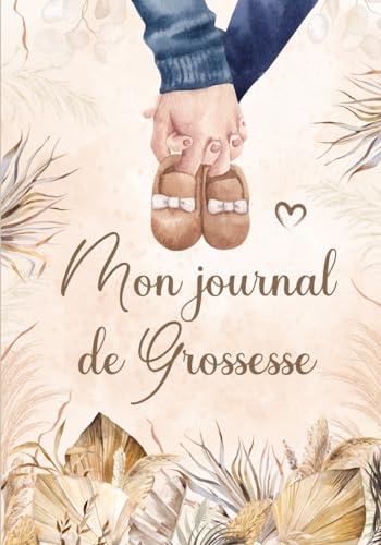 Mon journal de grossesse: Livre de grossesse (naissance et première année de bébé) – Cadeau idéal pour future maman – 122 pages en COULEUR