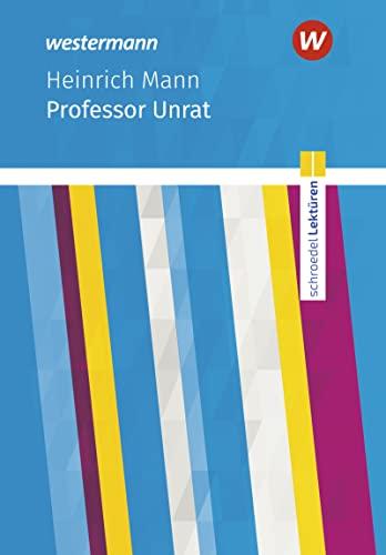 Schroedel Lektüren: Heinrich Mann: Professor Unrat Textausgabe