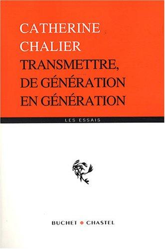 Transmettre de génération en génération