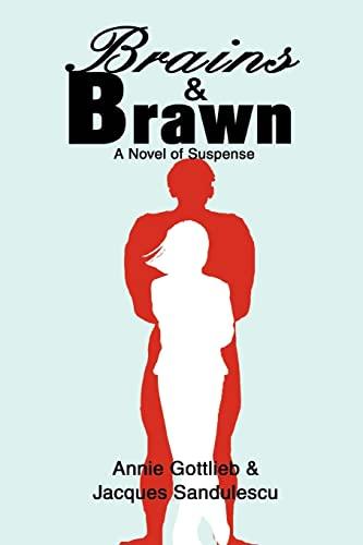 BRAINS & BRAWN: A Novel of Suspense