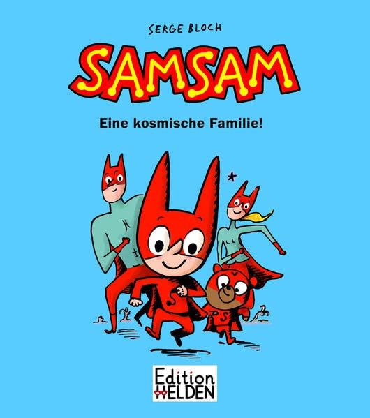 SamSam Band 1: Eine kosmische Familie! (SamSam: Der kleinste aller Superhelden)