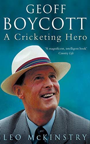 Geoff Boycott: A Cricketing Hero