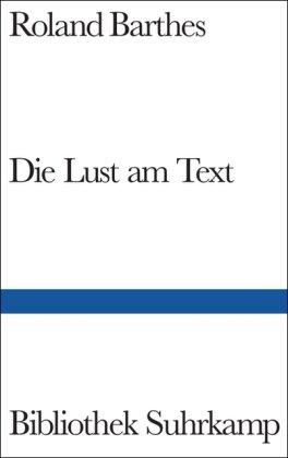 Die Lust am Text