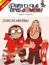 ¡Para tí, que eres joven!: Todo es mentira (Otros Ficción, Band 14)