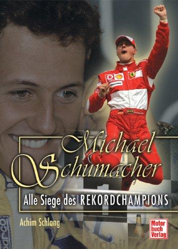 Michael Schumacher: Alle Siege des Rekordchampions