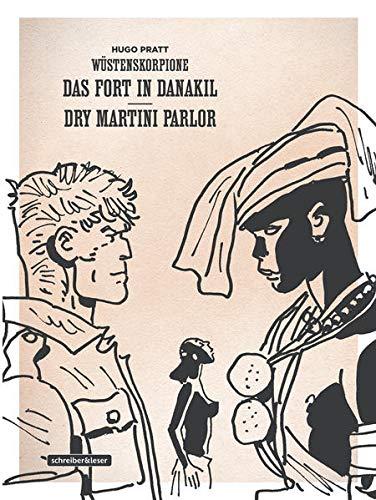 Wüstenskorpione: 2. Das Fort in Danakil • Dry Martini Parlor (Klassik-Edition in Schwarz-Weiß) (Wüstenskorpione – Klassik-Edition)