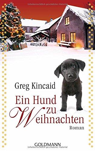 Ein Hund zu Weihnachten: Roman