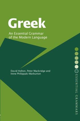 Greek: An Essential Grammar of the Modern Language (Essential Grammars)