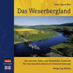 Das Weserbergland: Die schönsten Bilder einer historischen Landschaft