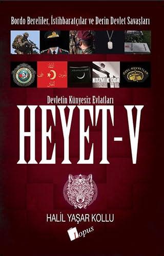 Heyet 5: Bordo Bereliler, İstihbaratçılar ve Derin Devlet Savaşları