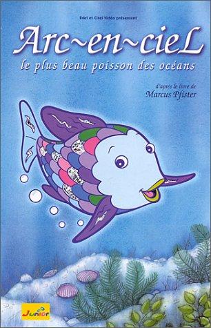 Arc-en-ciel : le plus beau poisson des océans [VHS]