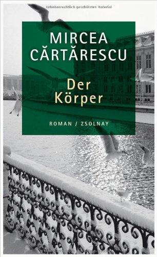 Der Körper: Roman