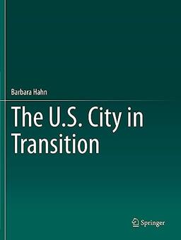 The U.S. City in Transition