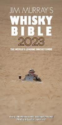 Jim Murray's Whiskey Bible 2023: North American Edition