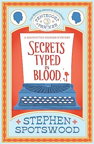 Secrets Typed in Blood: Pentecost and Parker 3