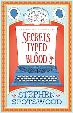 Secrets Typed in Blood: Pentecost and Parker 3