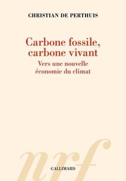 Carbone fossile, carbone vivant : vers une nouvelle économie du climat